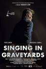 Singing in Graveyards poster