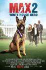 Max 2: White House Hero poster