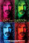 Eat That Question: Frank Zappa in His Own Words poster