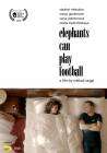 Elephants Can Play Football poster