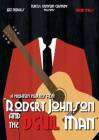 Robert Johnson & The Devil Man poster