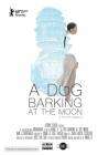 A Dog Barking at the Moon poster